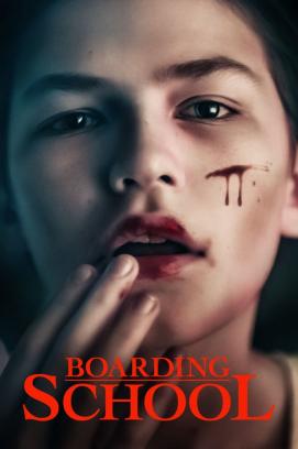 Boarding School (2018)