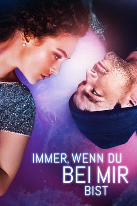 Immer, wenn du bei mir bist (2018)