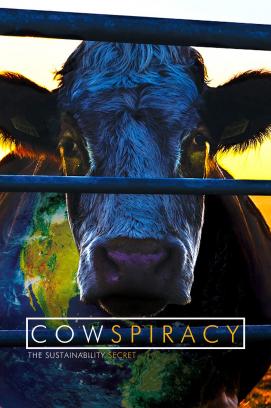 Cowspiracy - Das Geheimnis der Nachhaltigkeit (2014)