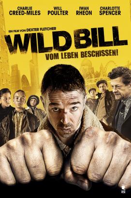 Wild Bill - Vom Leben beschissen! (2011)