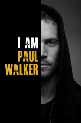 I Am Paul Walker (2018)