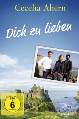 Cecelia Ahern: Dich zu lieben (2018)