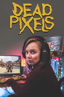 Dead Pixels - Staffel 2 (2021)