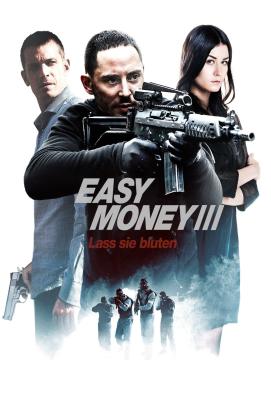 Easy Money III - Lass sie bluten (2013)