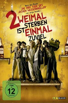 Zweimal sterben ist einmal zuviel (2010)