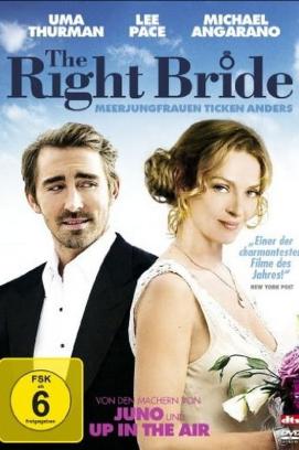 The Right Bride - Meerjungfrauen ticken anders (2010)