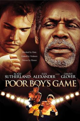 Poor Boy's Game (2007)