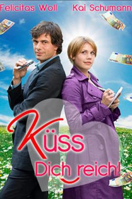 Küss Dich reich! (2010)