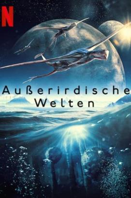 Außerirdische Welten - Staffel 1 (2020)