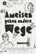 Ameisen gehen andere Wege (2011)