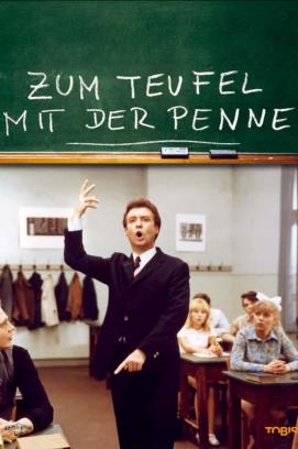 Zum Teufel mit der Penne (1968)