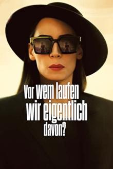 Vor wem laufen wir eigentlich davon? - Staffel 1 (2023)