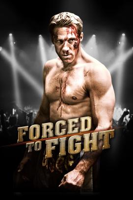 Forced to Fight (2011)