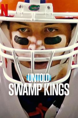 Untold: Swamp Kings - Staffel 1 (2023)