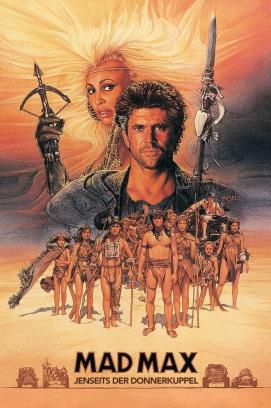 Mad Max 3 - Jenseits der Donnerkuppel (1985)