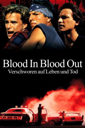 Blood In Blood Out - Verschworen auf Leben und Tod (1993)