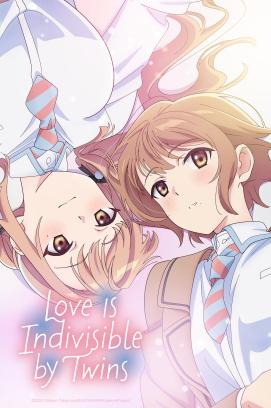 Love Is Indivisible by Twins - Staffel 1 *Subbed* (2024)