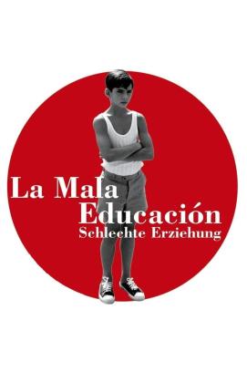 La Mala Educación - Schlechte Erziehung (2004)