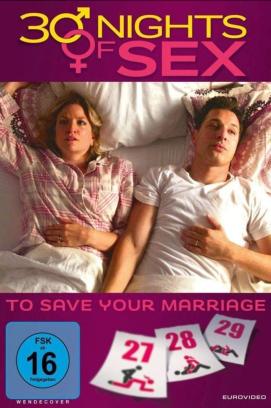 30 Nights of Sex - To Save Your Marriage (2018)