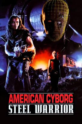 American Cyborg: Steel Warrior (1994)